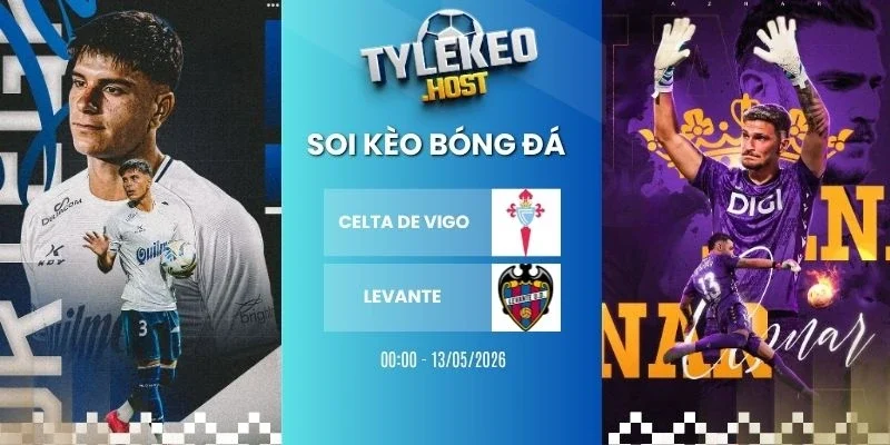 Tỷ lệ kèo nhà cái Celta de Vigo vs Levante - La Liga, 13/05/2026