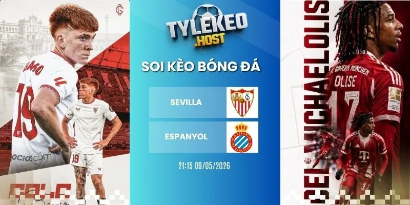 Tỷ lệ kèo nhà cái Sevilla  vs Espanyol - La Liga, 09/05/2026
