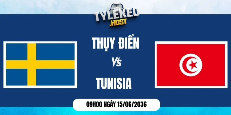 Soi kèo nhà cái Thụy Điển vs Tunisia - Bảng F World Cup 09h00 15/06/2026